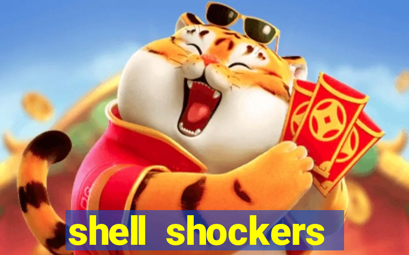 shell shockers crazy games